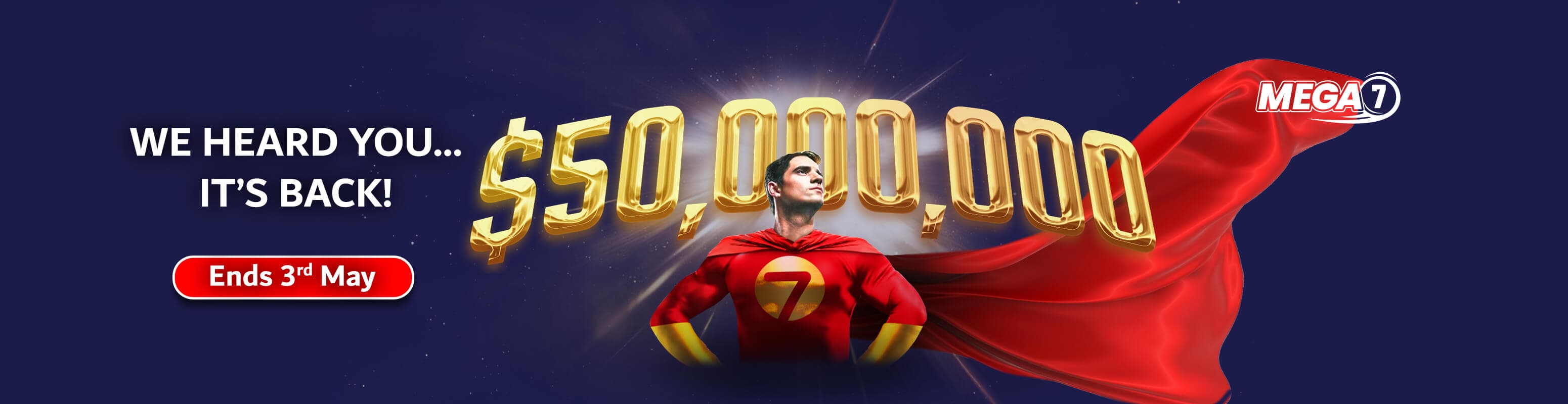 MEGA7 USD 50 Million PROMO